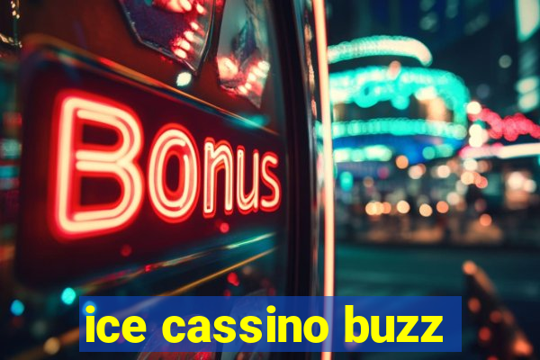 ice cassino buzz